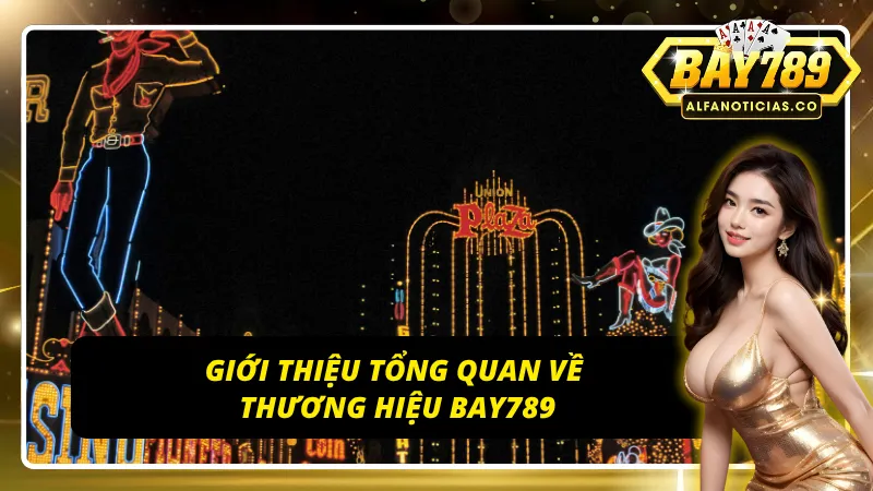 Thương Hiệu BAY789 – Sân Chơi Đẳng Cấp, Thưởng Lớn Mỗi Ngày 1 Tìm hiểu sơ lược về thương hiệu BAY789