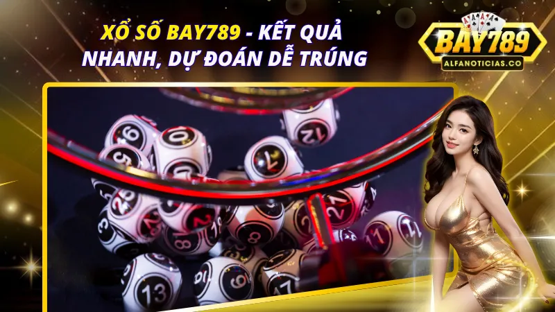 Xổ Số Bay789
